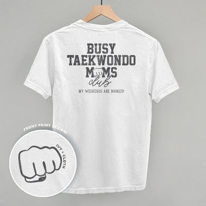 Busy Taekwondo Moms Club (Back Print)