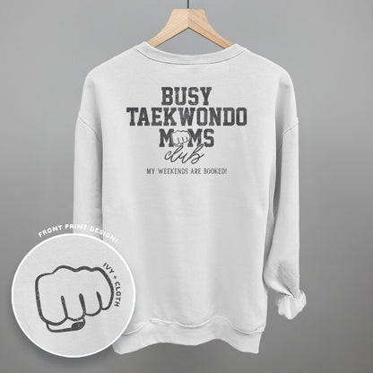 Busy Taekwondo Moms Club (Back Print)