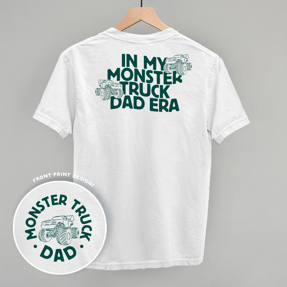 In My Monster Truck Dad Era (Back Print)