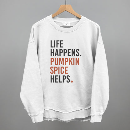 Life Happens Pumpkin Spice Helps