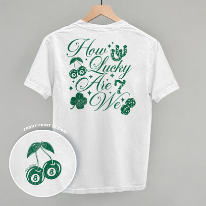 How Lucky Are We (Back Print)