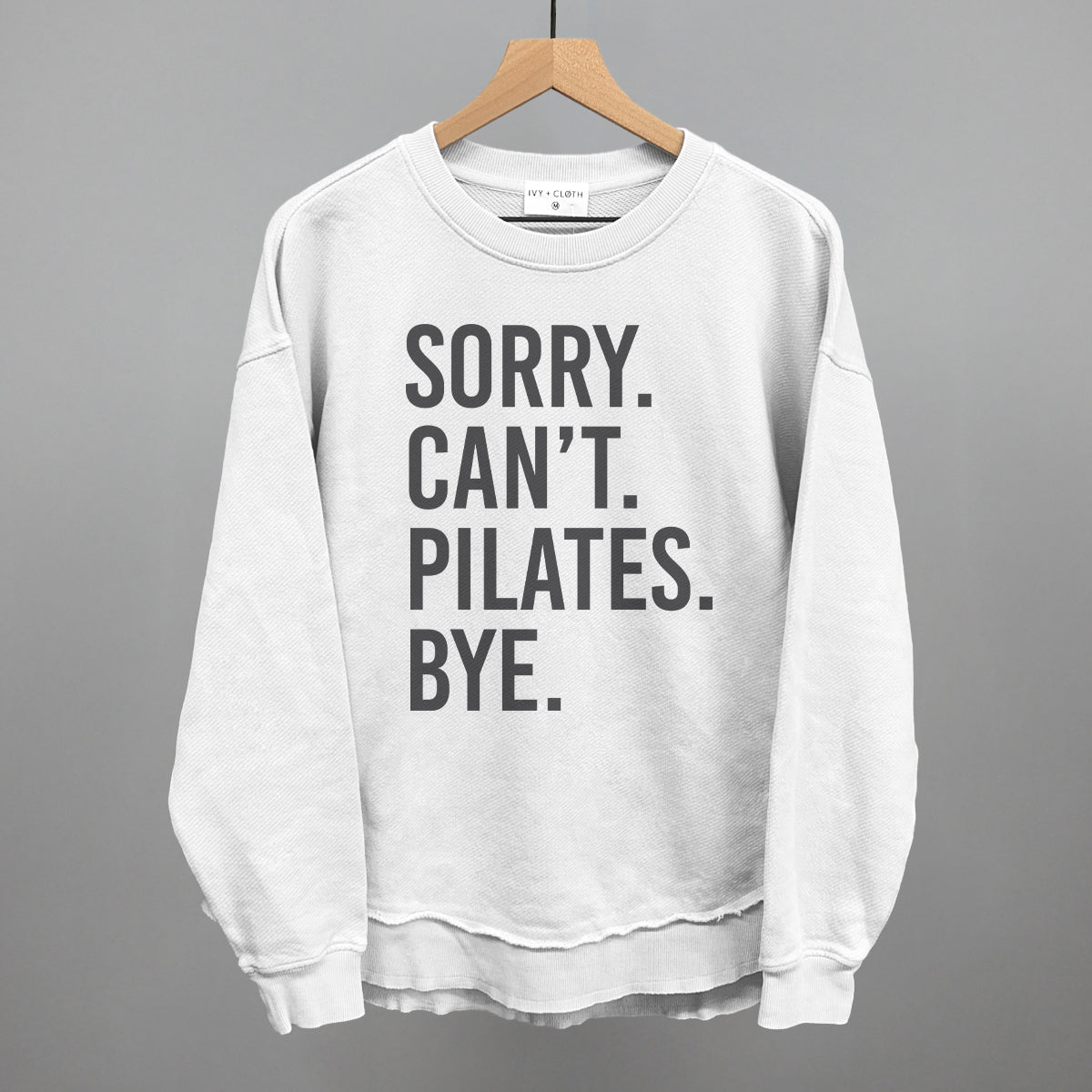 Sorry Can't Pilates Bye