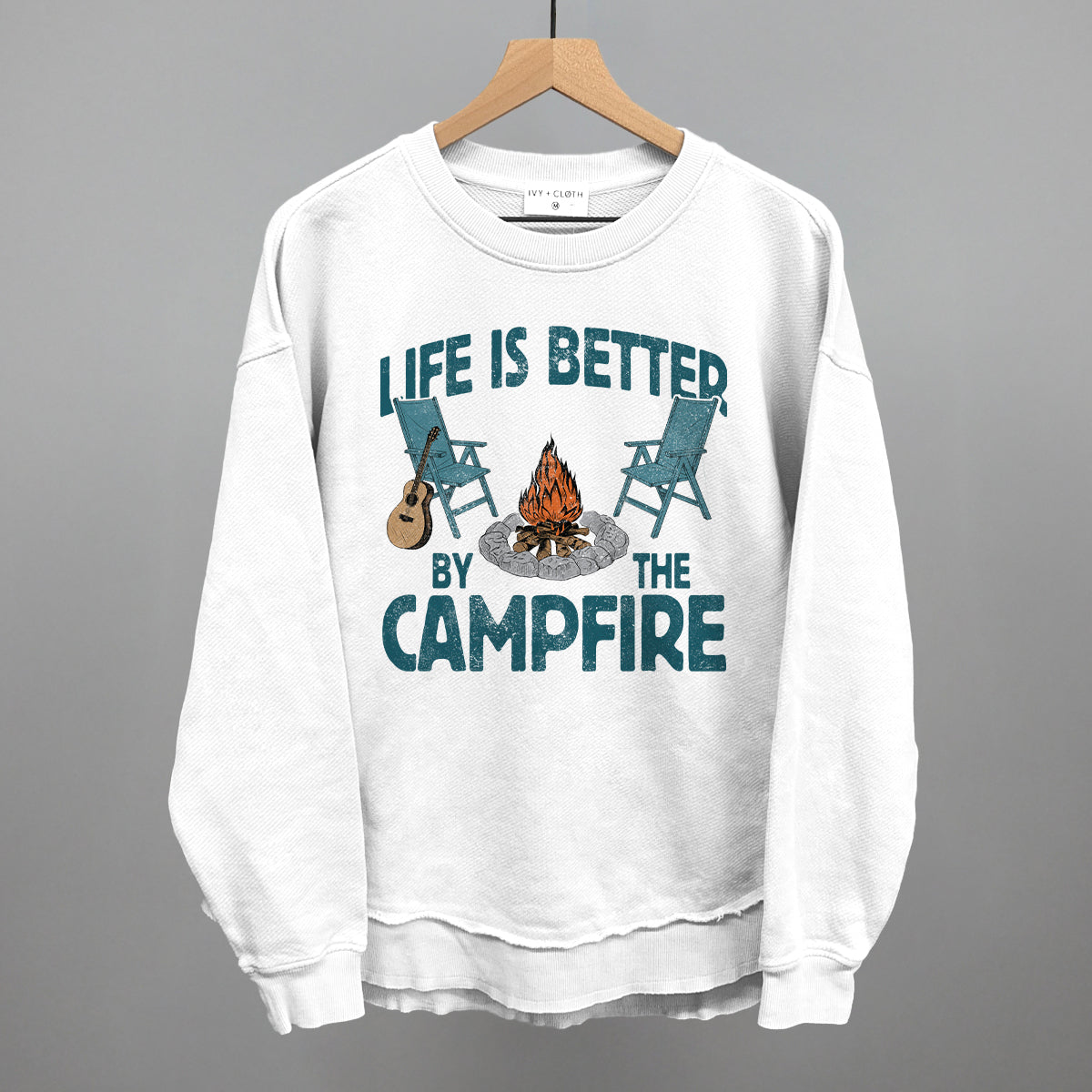 Life Is Better By The Campfire