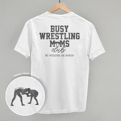 Busy Wrestling Moms Club (Back Print)