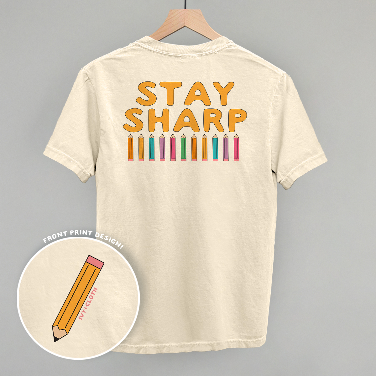 Stay Sharp (Back Print)