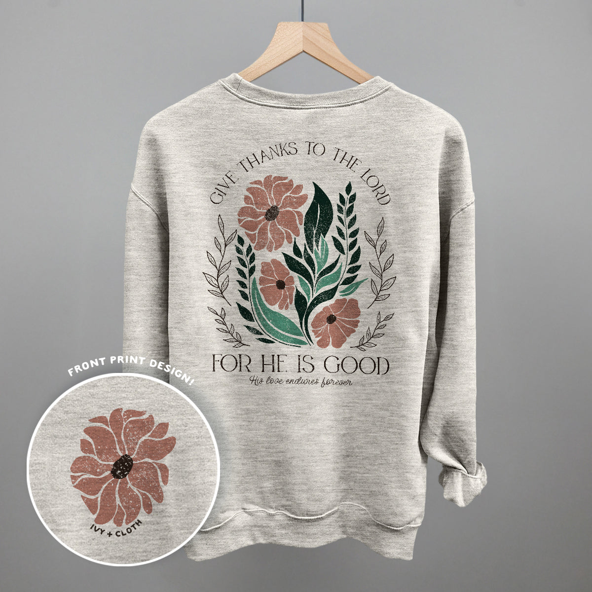 Give Thanks To The Lord Floral (Back Print)