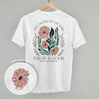 Give Thanks To The Lord Floral (Back Print)