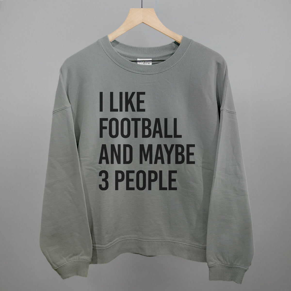 I Like Football And Maybe 3 People