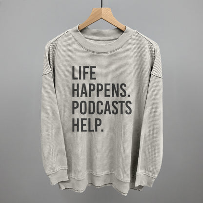 Life Happens Podcasts Help