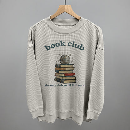 The Only Club You'll Find Me At (Book Club)