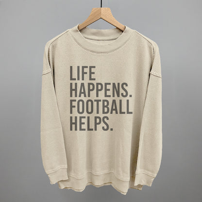 Life Happens. Football Helps.