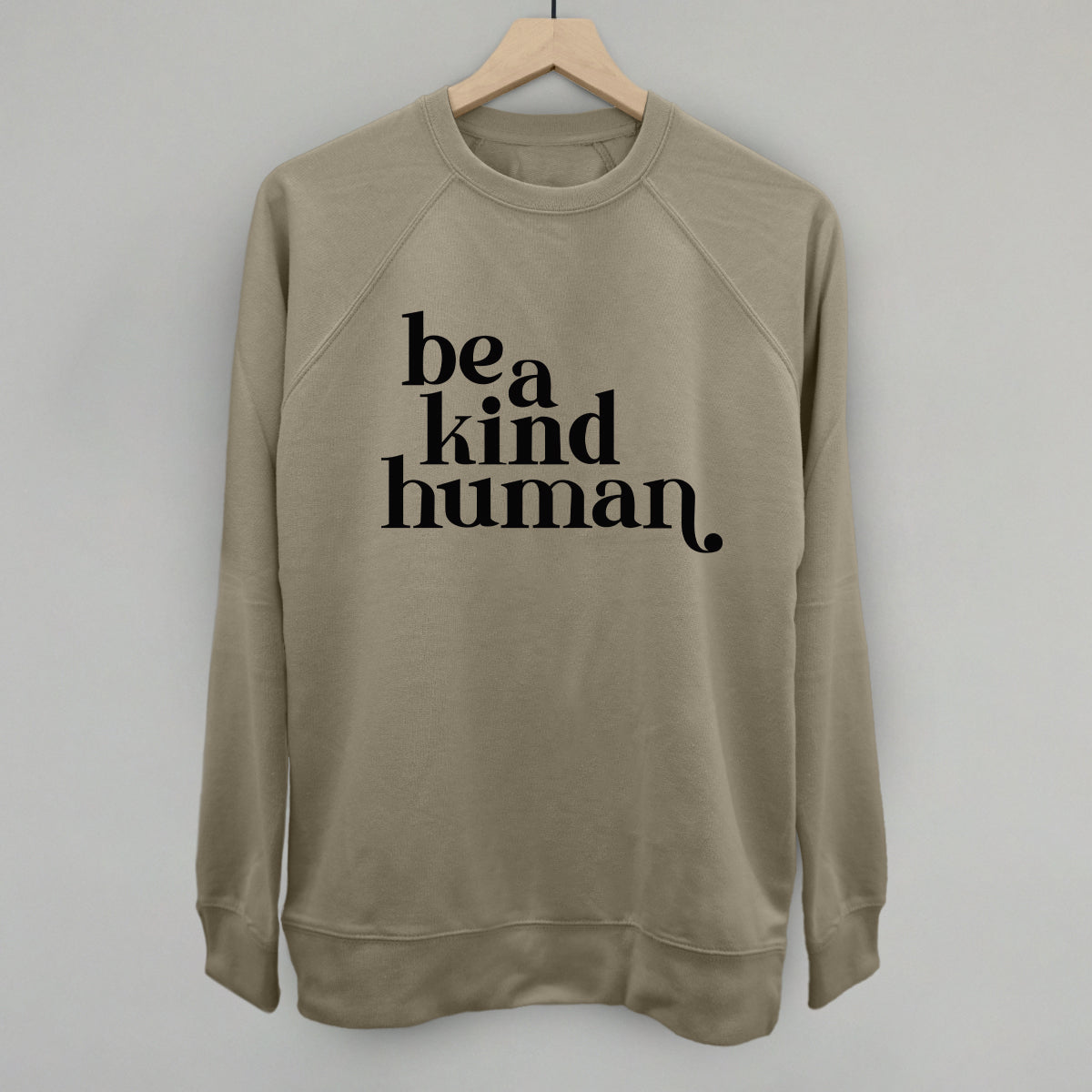 Be a clearance kind human sweatshirt