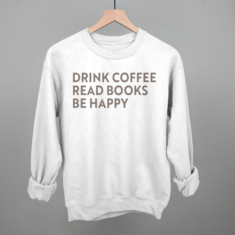 Drink Coffee Read Books Be Happy Tee - For Book Lovers | Ivy and Cloth ...